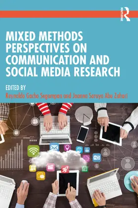Segumpan / Soraya Abu Zahari |  Mixed Methods Perspectives on Communication and Social Media Research | Buch |  Sack Fachmedien