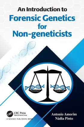Amorim / Pinto |  An Introduction to Forensic Genetics for Non-geneticists | Buch |  Sack Fachmedien