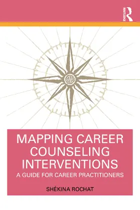 Rochat | Mapping Career Counseling Interventions | Buch | 978-1-032-21226-5 | sack.de