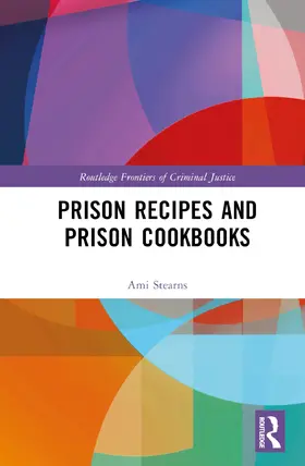 Stearns |  Prison Recipes and Prison Cookbooks | Buch |  Sack Fachmedien