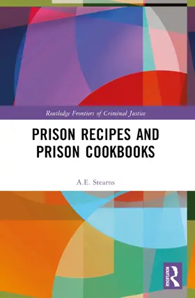 Stearns |  Prison Recipes and Prison Cookbooks | Buch |  Sack Fachmedien