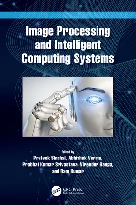 Singhal / Verma / Srivastava |  Image Processing and Intelligent Computing Systems | Buch |  Sack Fachmedien