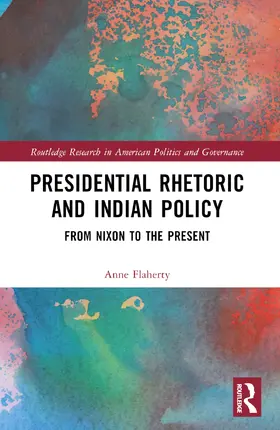 Flaherty | Presidential Rhetoric and Indian Policy | Buch | 978-1-032-21317-0 | sack.de