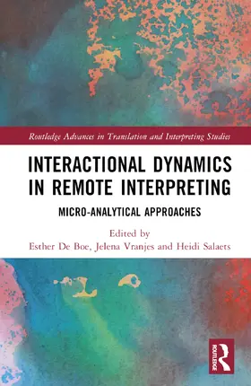 de Boe / Vranjes / Salaets |  Interactional Dynamics in Remote Interpreting | Buch |  Sack Fachmedien