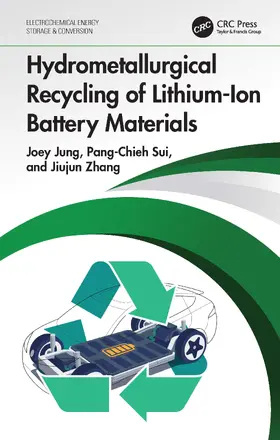 Jung / Sui / Zhang |  Hydrometallurgical Recycling of Lithium-Ion Battery Materials | Buch |  Sack Fachmedien