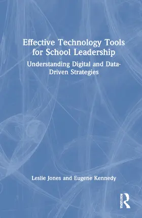 Jones / Kennedy | Effective Technology Tools for School Leadership | Buch | 978-1-032-21670-6 | www2.sack.de