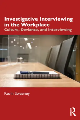 Sweeney |  Investigative Interviewing in the Workplace | Buch |  Sack Fachmedien