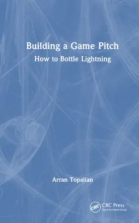 Topalian | Building a Game Pitch | Buch | 978-1-032-21707-9 | www2.sack.de