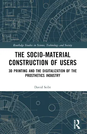Seibt |  The Sociomaterial Construction of Users | Buch |  Sack Fachmedien