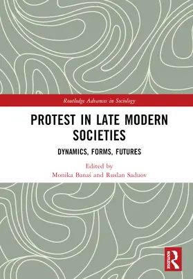 Bana¿ / Banas / Saduov |  Protest in Late Modern Societies | Buch |  Sack Fachmedien