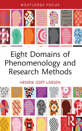 Larsen | Eight Domains of Phenomenology and Research Methods | Buch | 978-1-032-21800-7 | www2.sack.de