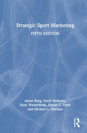 Karg / Shilbury / Westerbeek |  Strategic Sport Marketing | Buch |  Sack Fachmedien