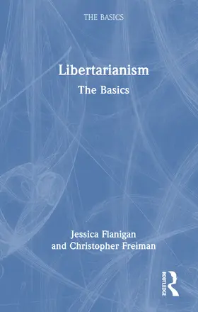 Freiman / Flanigan |  Libertarianism | Buch |  Sack Fachmedien