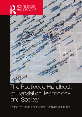 Tieber / Baumgarten |  The Routledge Handbook of Translation Technology and Society | Buch |  Sack Fachmedien