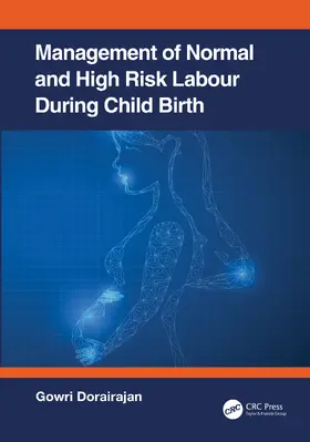 Dorairajan |  Management of Normal and High-Risk Labour during Childbirth | Buch |  Sack Fachmedien