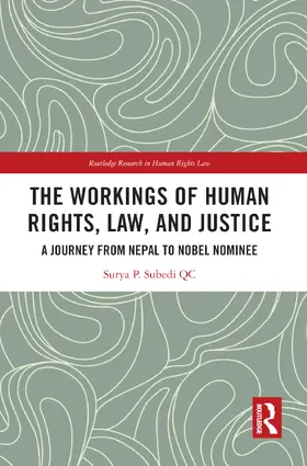 Subedi, QC |  The Workings of Human Rights, Law and Justice | Buch |  Sack Fachmedien