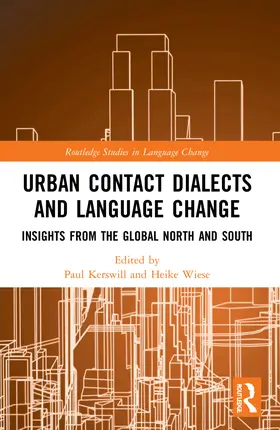 Kerswill / Wiese |  Urban Contact Dialects and Language Change | Buch |  Sack Fachmedien