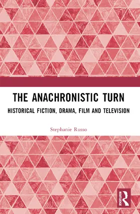 Russo |  The Anachronistic Turn | Buch |  Sack Fachmedien