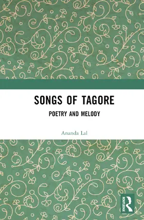 Tagore / Ray / Lal |  Songs of Tagore | Buch |  Sack Fachmedien