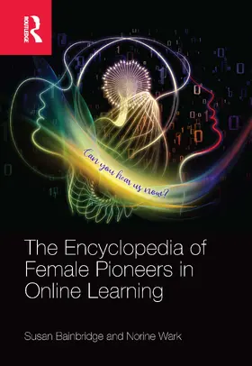 Bainbridge / Wark |  The Encyclopedia of Female Pioneers in Online Learning | Buch |  Sack Fachmedien