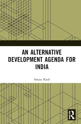 Kaul |  An Alternative Development Agenda for India | Buch |  Sack Fachmedien