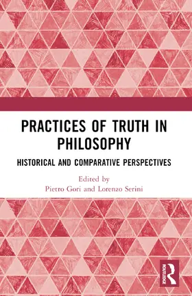 Gori / Serini |  Practices of Truth in Philosophy | Buch |  Sack Fachmedien