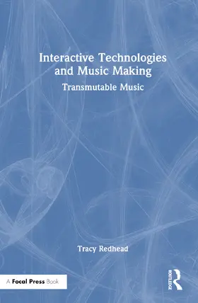 Redhead |  Interactive Technologies and Music Making | Buch |  Sack Fachmedien