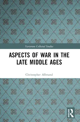 Allmand |  Aspects of War in the Late Middle Ages | Buch |  Sack Fachmedien