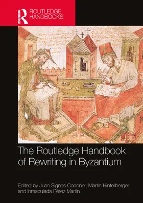 Martin / Codoñer / Codoner |  The Routledge Handbook of Rewriting in Byzantium | Buch |  Sack Fachmedien