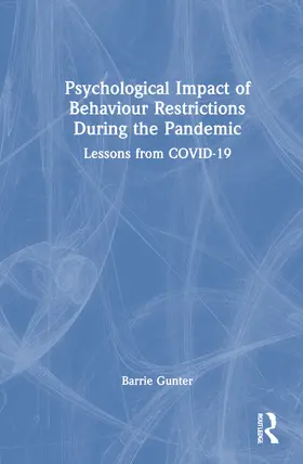 Gunter |  Psychological Impact of Behaviour Restrictions During the Pandemic | Buch |  Sack Fachmedien