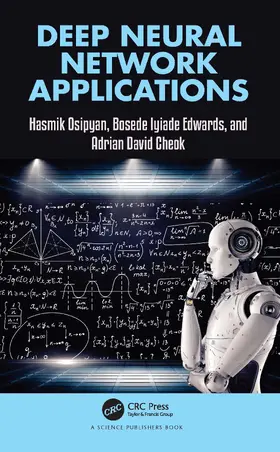 Osipyan / Edwards / Cheok |  Deep Neural Network Applications | Buch |  Sack Fachmedien