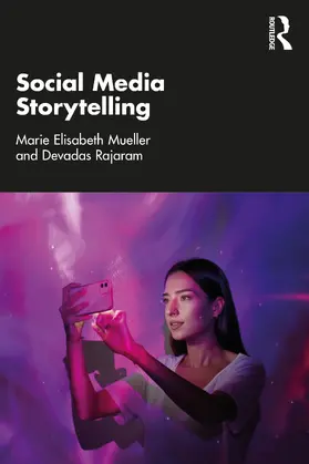 Mueller / Rajaram | Social Media Storytelling | Buch | 978-1-032-22925-6 | sack.de