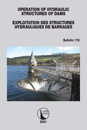 CIGB |  Operation of Hydraulic Structures of Dams / Exploitation des Structures Hydrauliques de Barrages | Buch |  Sack Fachmedien
