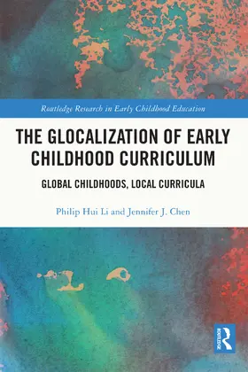 Li / Chen |  The Glocalization of Early Childhood Curriculum | Buch |  Sack Fachmedien