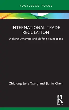 Wang / Chen |  International Trade Regulation | Buch |  Sack Fachmedien