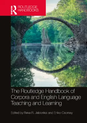 Jablonkai / Csomay |  The Routledge Handbook of Corpora and English Language Teaching and Learning | Buch |  Sack Fachmedien