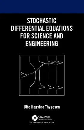 Thygesen |  Stochastic Differential Equations for Science and Engineering | Buch |  Sack Fachmedien