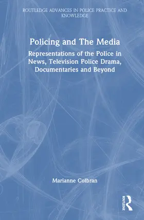 Colbran |  Policing and The Media | Buch |  Sack Fachmedien