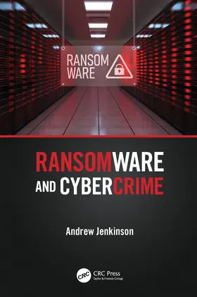 Jenkinson | Ransomware and Cybercrime | Buch | 978-1-032-23550-9 | sack.de