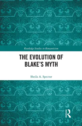 Spector |  The Evolution of Blake’s Myth | Buch |  Sack Fachmedien