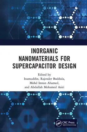 Inamuddin / Boddula / Ahamed | Inorganic Nanomaterials for Supercapacitor Design | Buch | 978-1-032-23816-6 | sack.de