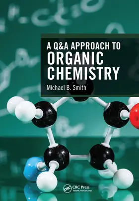 Smith | A Q&A Approach to Organic Chemistry | Buch | 978-1-032-24068-8 | www2.sack.de