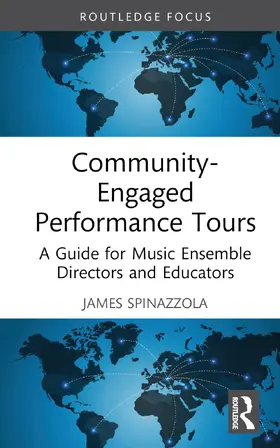 Spinazzola | Community-Engaged Performance Tours | Buch | 978-1-032-24464-8 | www2.sack.de