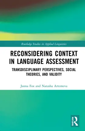 Fox / Artemeva |  Reconsidering Context in Language Assessment | Buch |  Sack Fachmedien