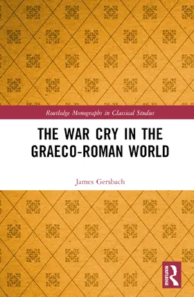 Gersbach |  The War Cry in the Graeco-Roman World | Buch |  Sack Fachmedien
