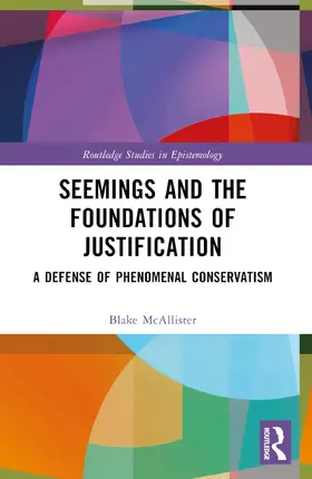 McAllister |  Seemings and the Foundations of Justification | Buch |  Sack Fachmedien
