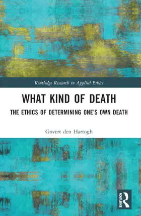 den Hartogh |  What Kind of Death | Buch |  Sack Fachmedien