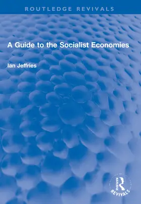 Jeffries |  A Guide to the Socialist Economies | Buch |  Sack Fachmedien