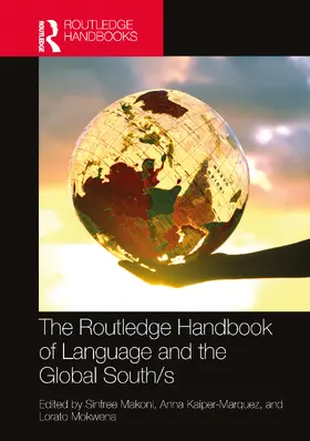 Makoni / Kaiper-Marquez / Mokwena |  The Routledge Handbook of Language and the Global South/s | Buch |  Sack Fachmedien