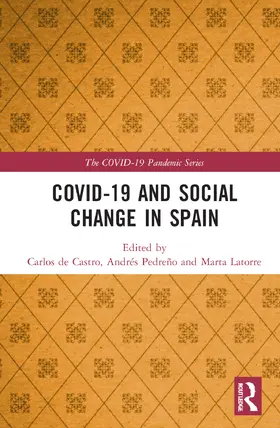 de Castro / Pedreño / Latorre |  COVID-19 and Social Change in Spain | Buch |  Sack Fachmedien